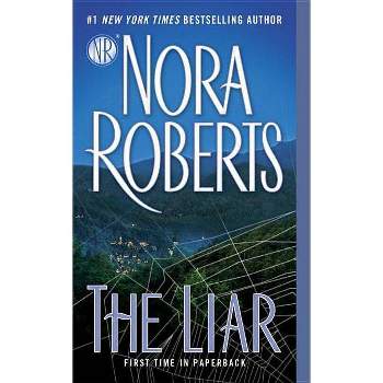 The Liar - by Nora Roberts (Paperback)
