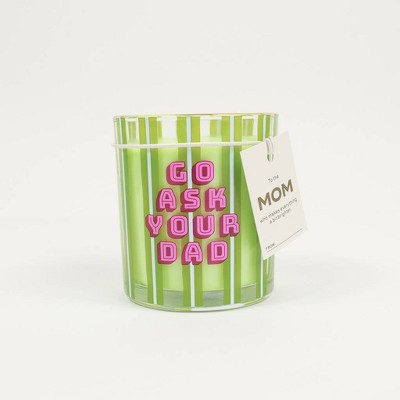 Love x June "Go Ask Your Dad" Mother's Day Candle Green
