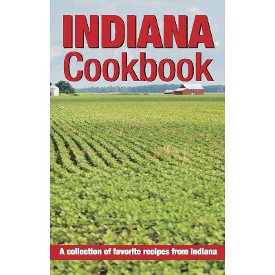  Indiana Cook Book - (Cooking Across America) (Spiral Bound) 