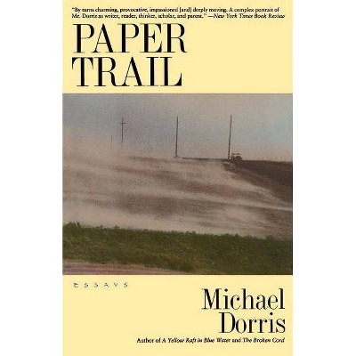  Paper Trail - by  Michael Dorris (Paperback) 