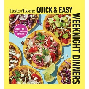 Taste of Home Quick & Easy Weeknight Dinners - (Paperback) - 1 of 1