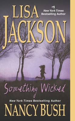 Something Wicked (Reprint) (Paperback) by Lisa Jackson