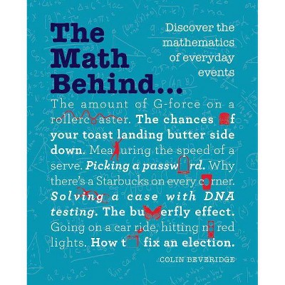 The Math Behind... - by  Colin Beveridge (Paperback)