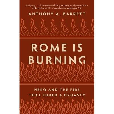 Rome Is Burning - (Turning Points in Ancient History) by Anthony a Barrett