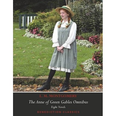 The Anne of Green Gables Omnibus. Eight Novels - by  L M Montgomery (Paperback)