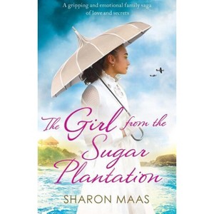 The Girl from the Sugar Plantation - (Quint Chronicles) by  Sharon Maas (Paperback) - 1 of 1