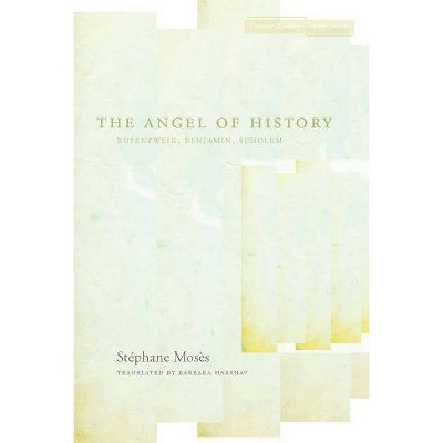 The Angel of History - (Cultural Memory in the Present) by  Stéphane Mosès (Paperback)