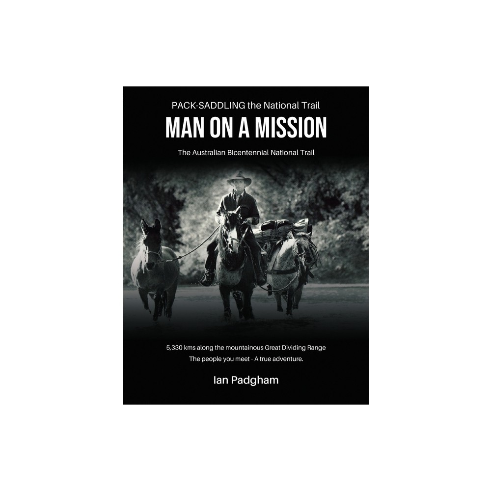 Man on a Mission - by Ian Padgham (Paperback)