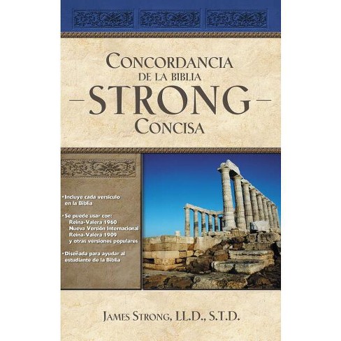 Nueva Concordancia Strong Exhaustiva de la Biblia = The New