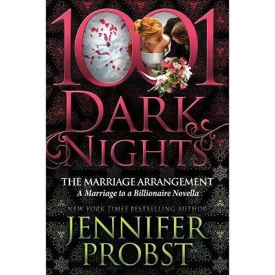 The Marriage Arrangement - by  Jennifer Probst (Paperback)