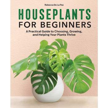 Houseplants for Beginners - by Rebecca de la Paz