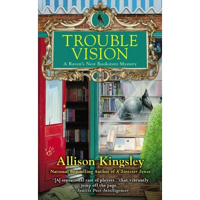 Trouble Vision - (Raven's Nest) by  Allison Kingsley (Paperback)