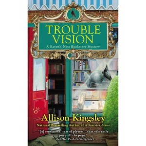 Trouble Vision - (Raven's Nest) by  Allison Kingsley (Paperback) - 1 of 1