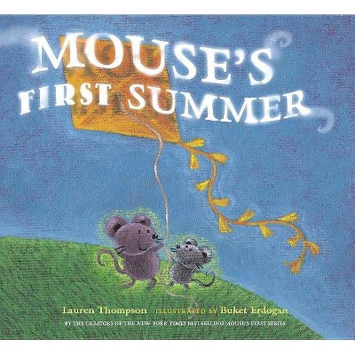 Mouse's First Summer - by  Lauren Thompson (Hardcover)