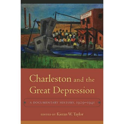 Charleston and the Great Depression - Annotated by  Kieran W Taylor (Hardcover)