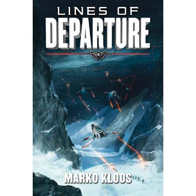 Lines of Departure - (Frontlines) by  Marko Kloos (Paperback)