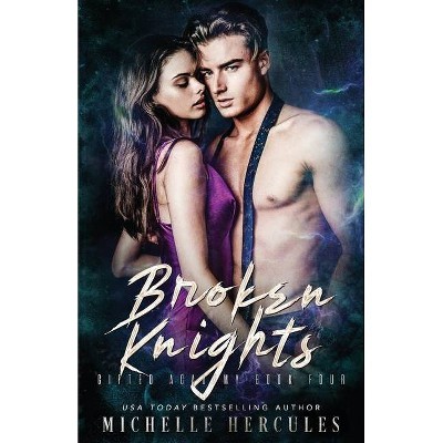 Broken Knights - by  Michelle Hercules (Paperback)