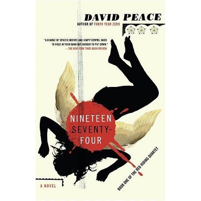 Nineteen Seventy-Four - (Red Riding Quartet) by  David Peace (Paperback)