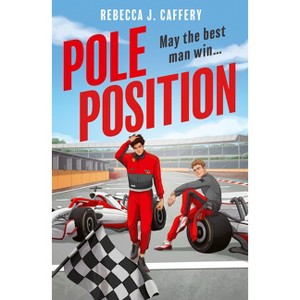 Pole Position - by  Rebecca J Caffery (Paperback) - 1 of 1