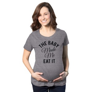 Maternity The Baby Made Me Eat It Funny Announcement Graphic Pregnancy T Shirt - Crazy Dog Maternity T Shirt - 1 of 4