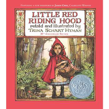 Little Red Riding Hood (40th Anniversary Edition) - by  Trina Schart Hyman (Hardcover)