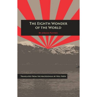 The Eighth Wonder of the World - by  Jordan Plevnes (Paperback)