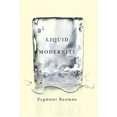 Liquid Modernity - by  Zygmunt Bauman (Paperback)