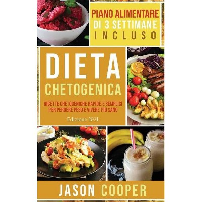 Dieta Chetogenica - by  Jason Cooper & Marco Gioacchini (Hardcover)