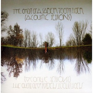 Ghost of a Saber Tooth Tiger (Sean L - Acoustic Sessions - 1 of 1