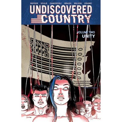 Undiscovered Country, Volume 2: Unity - by  Scott Snyder & Charles Soule (Paperback)