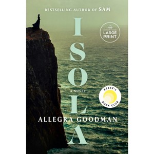 Isola - Large Print by  Allegra Goodman (Paperback) - 1 of 1