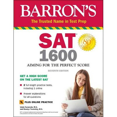 SAT 1600 with Online Test - (Barron's Test Prep) 7th Edition by  Linda Carnevale & Roselyn Teukolsky (Paperback)