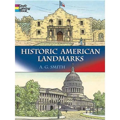 Historic American Landmarks - (Dover Pictorial Archives) by  A G Smith (Paperback)