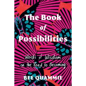 The Book of Possibilities - by  Bee Quammie (Hardcover) - 1 of 1
