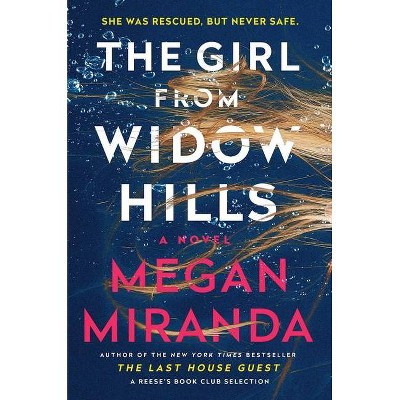 The Girl From Widow Hills - by Megan Miranda (Hardcover)