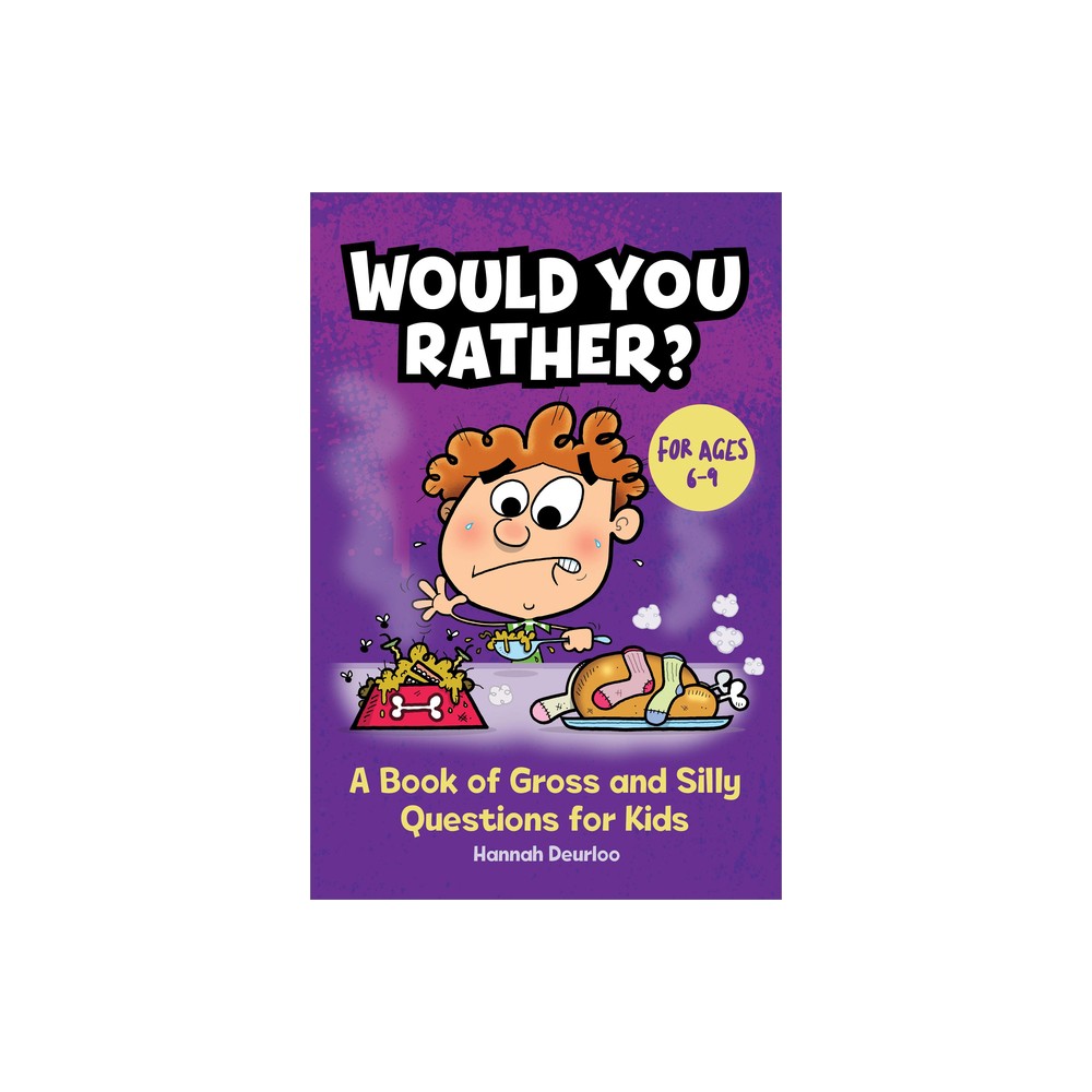 Would You Rather? - by Hannah Deurloo (Paperback)