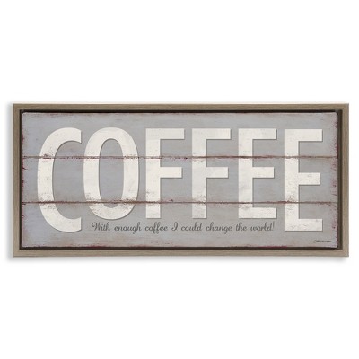 Stupell Industries Sassy Coffee Change The World, 25" x 11"