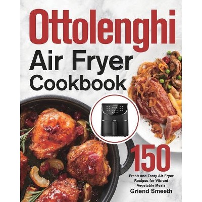 The Official Ninja Air Fryer Cookbook For Beginners - (ninja Cookbooks) By  Linda Larsen (paperback) : Target