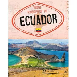 Your Passport to Ecuador - (World Passport) by Sarah Cords