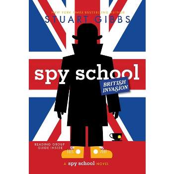 Spy School British Invasion - by  Stuart Gibbs (Paperback)
