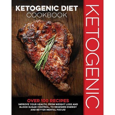  Ketogenic Diet Cookbook - by  Cider Mill Press (Hardcover) 