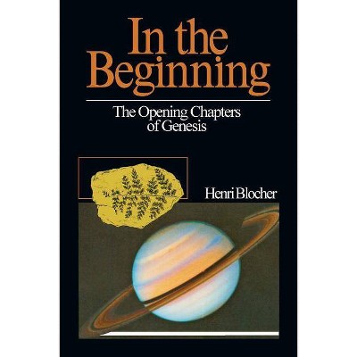 In the Beginning - by  Henri Blocher (Paperback)