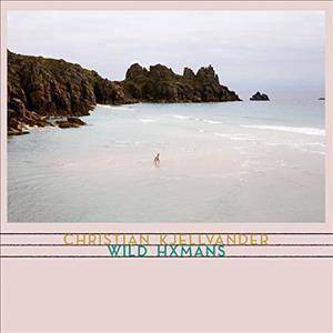 Christian Kjellvander - Wild Hxmans (CD)