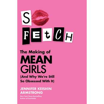 So Fetch - by  Jennifer Keishin Armstrong (Hardcover)