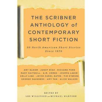 The Scribner Anthology of Contemporary Short Fiction - (Touchstone Books (Paperback)) 2nd Edition by  Michael Martone (Paperback)