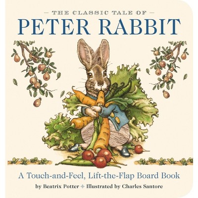 The Classic Tale Of Peter Rabbit Touch And Feel Board Book - (classic ...