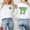 Simply Sage Market Women's Graphic Sweatshirt March Seventeenth Front And Back Design - 2 of 4