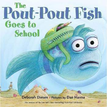 Pout-Pout Fish Goes to School - by Deborah Diesen (Board Book)