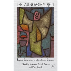 The Vulnerable Subject - by  A Beattie & K Schick (Hardcover) - 1 of 1