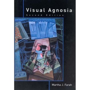 Visual Agnosia - 2nd Edition by  Martha J Farah (Paperback) - 1 of 1